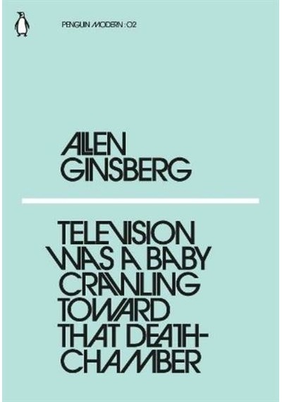 Television Was a Baby Crawling Toward That Deathchamber 9780241337622