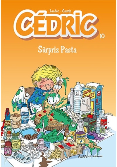 Cedric 10-Süpriz Pasta - Cauvin - Alfa Yayıncılık