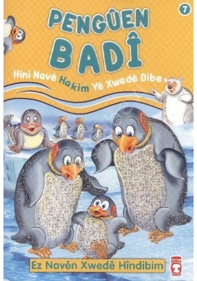 Penguen Badi Hini Nave Hakim Ye Xwede Dibe - Nur Kutlu - Timaş Çocuk