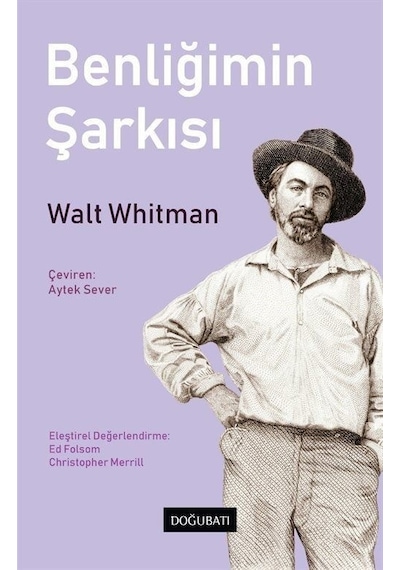 Benliğimin Şarkısı - Walt Whitman - Doğu Batı Yayınları