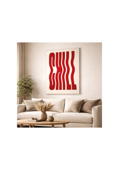 Chill Yazılı Cam Tablo Kırmızı Minimal Tipografi Poster Modern Dekoratif Duvar Tablosu