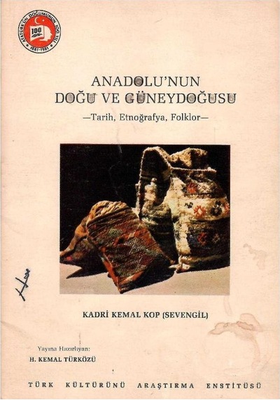 Anadolu'nun Doğu Ve Güneydoğusu - Tarih Etnoğrafya Folklor