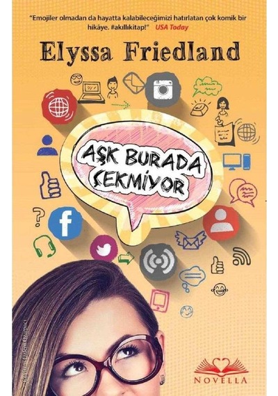 Aşk Burada Çekmiyor - Elyssa Friedland 1.baskı