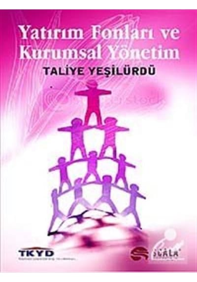 Yatırım Fonları ve Kurumsal Yönetim - Taliye Yeşilürdü - Scala Yayıncılık