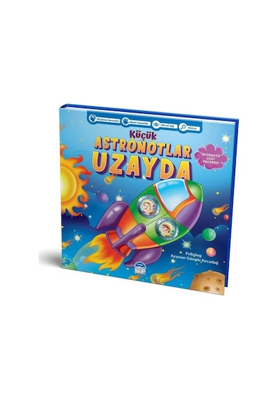 Küçük Astronotlar Uzayda - Ayşenur Güngör Kırcadağ - Martı Yayınları