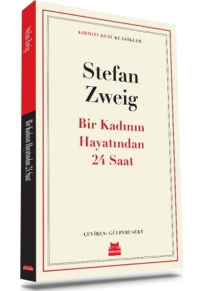 Bir Kadının Hayatından 24 Saat - Kırmızı Kedi Klasikler - Stefan Zweig - Kırmızı Kedi