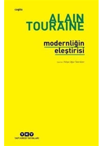 Modernliğin Eleştirisi / Alain Touraine