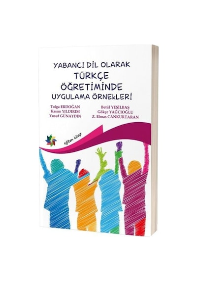 Yabancı Dil Olarak Türkçe Öğretiminde Uygulama   Örnekleri