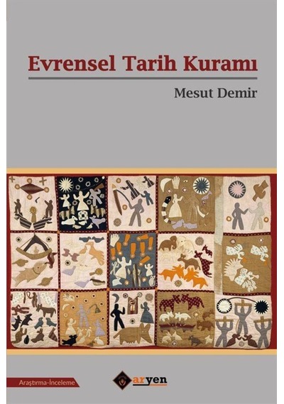 Evrensel Tarih Kuramı / Doç. Dr. Mesut Demir 9786058134898