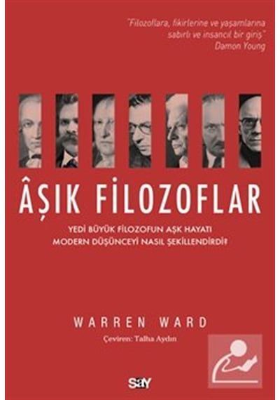 Aşık Filozoflar / Yedi Büyük Filozofun Aşk Hayatı Modern Düşün...