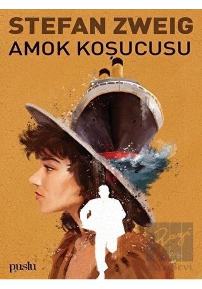 Amok Koşucusu - Stefan Zweig - Puslu Yayıncılık