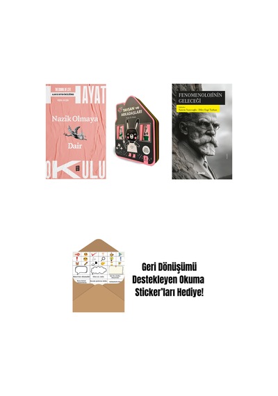 Hayat Okulu - Nazik Olmaya Dair + Tavşan Ve Arkadaşları Keçe Kitap + Fenomenolojinin Geleceği + Okuma Sticker'ları