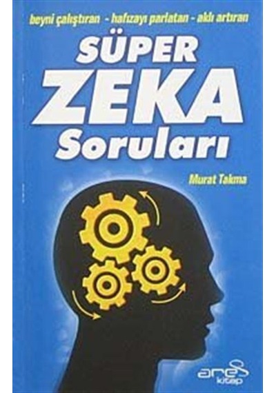 Süper Zeka Soruları / Murat Takma