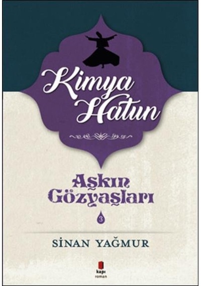Kapı Yayınları Aşkın Gözyaşları 3 Sinan Yağmur
