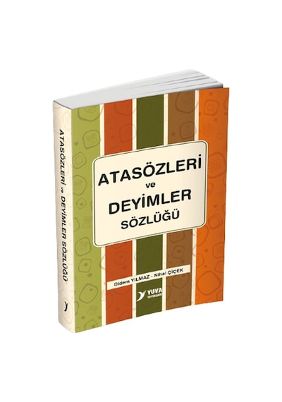 Atasözleri ve Deyimler Sözlüğü - Didem Yılmaz -  Nihal Çiçek - Yuva