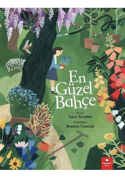 En Güzel Bahçe - Luca Tortolini - Redhouse Kidz Yayınları