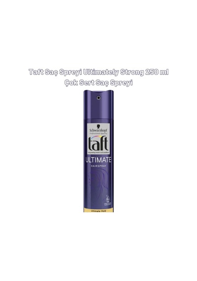 Taft Ultimately Strong Çok Sert Saç Spreyi 250 ML