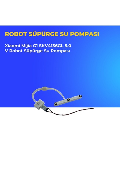 Xiaomi Mijia G1 Skv4136gl 5.0 V Robot Süpürge Su Pompası
