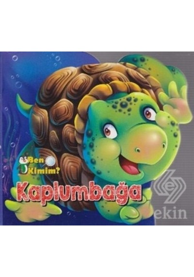 Ben Kimim - Kaplumbağa- Parıltı Yayınları