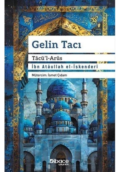 Gelin Tacı / İbn Ataullah El-iskenderi