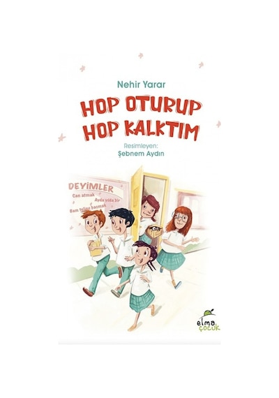 Hop Oturup Hop Kalktım - Nehir Yarar - Elma Yayınevi