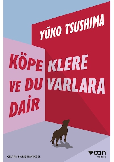 Köpeklere Ve Duvarlara Dair 9789750763601