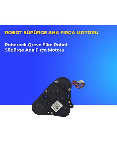 Roborock Qrevo Slim Robot Süpürge Ana Fırça Motoru