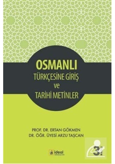 Osmanlı Türkçesine Giriş ve Tarihi Metinler - Arzu Taşcan