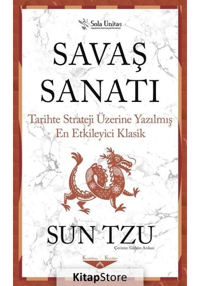 Savaş Sanatı - Tarihte Strateji Üzerine Yazılmış En Etkileyici - Sun Tzu - Sola Unitas