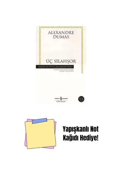 Üç Silahşor + Yapışkanlı Not Kağıdı