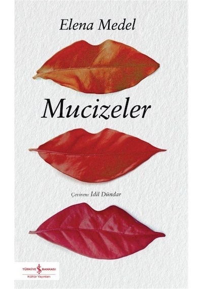 Mucizeler - Elena Medel - İş Bankası Kültür Yayınları