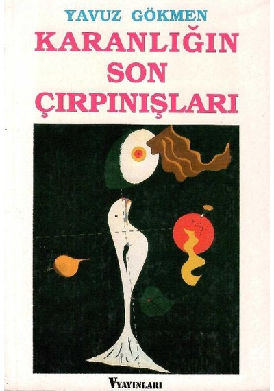 Karanlığın Son Çırpınışları - Yavuz Gökmen 1.baskı