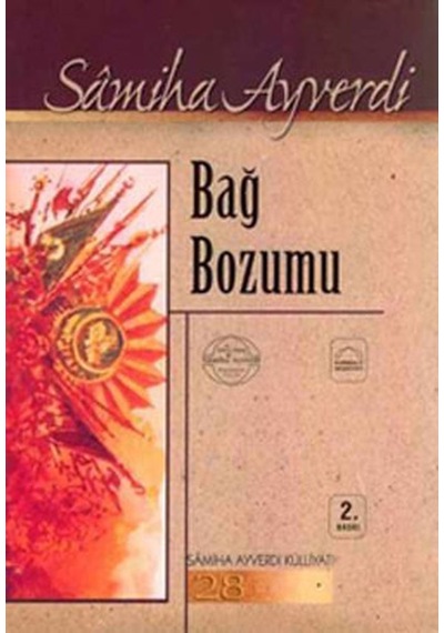 Bağ Bozumu - Samiha Ayverdi - Kubbealtı Neşriyatı