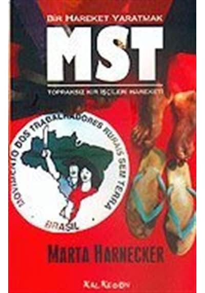 Bir Hareket Yaratmak MST - Marta Harnecker - Kalkedon