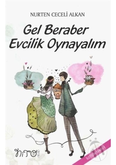 Gel Beraber Evcilik Oynayalım
