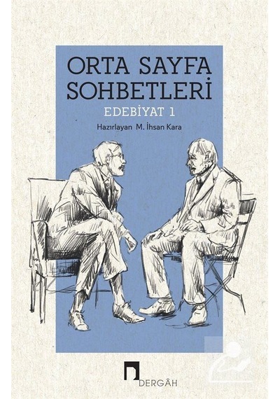 Orta Sayfa Sohbetleri Edebiyat 1 / M. İhsan Kara