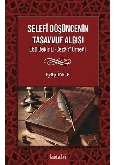 Selefî Düşüncenin Tasavvuf Algısı / Eyüp İnce