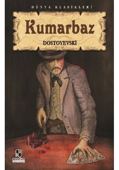 Kumarbaz- Anonim Yayınları