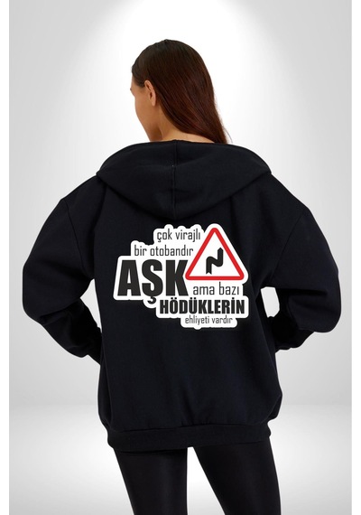Angemiel Çok Virajlı Bir Otabandır Aşk, Ama Bazı Hödüklerin Ehliyeti Vardır Yazılı Kadın Erkek Siyah Kapüşonlu Fermuarlı Baskılı Hırka Sweatshirt Siyah Angemiel Çok Virajlı Bir Otabandır Aşk, Ama Bazı Hödüklerin Ehliyeti Vardır Yazılı Kadın Erkek Siyah Kapüşonlu Fermuarlı Baskılı Hırka Sweatshirt Siyah