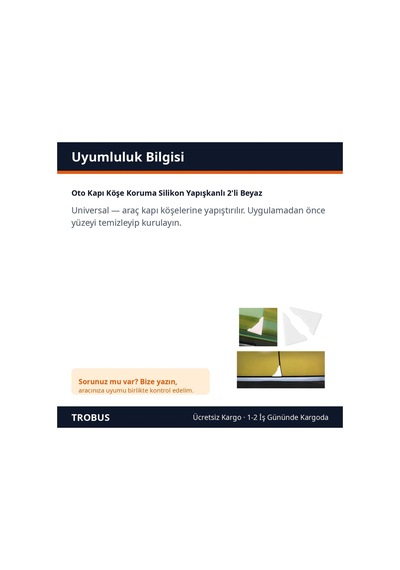 Trobus Oto Kapı Köşe Koruma Silikon Yapışkanlı 2'li Beyaz