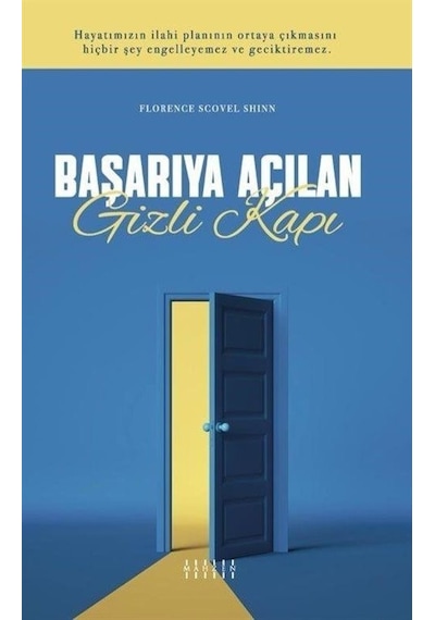 Başarıya Açılan Gizli Kapı - Florence Scovel Shinn - Mahzen