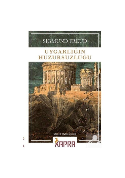 Uygarlığın Huzursuzluğu / Sigmund  Freud