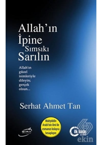 Allah'ın İpine Sımsıkı Sarılın - Serhat Ahmet Tan - Şira Yayınları
