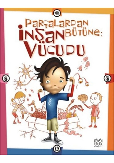 Parçalardan Bütüne: İnsan Vücudu - Scott Forbes - 1001 Çiçek