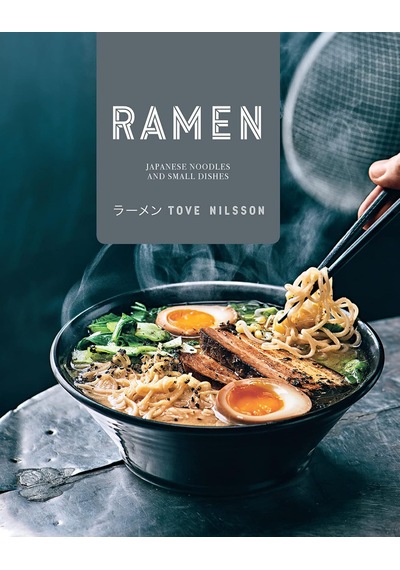 Ramen: Japanese Noodles & Small Dishes