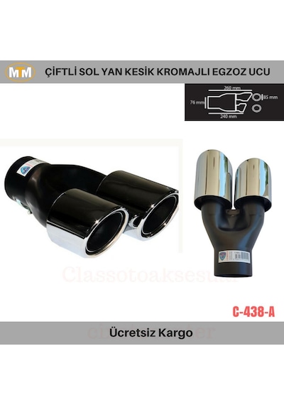Carmind Çiftli Sol Yan Kesik Kromajlı Egzoz Ucu C438-a