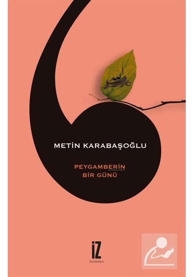 Peygamberin Bir Günü / Metin Karabaşoğlu 9786053260257