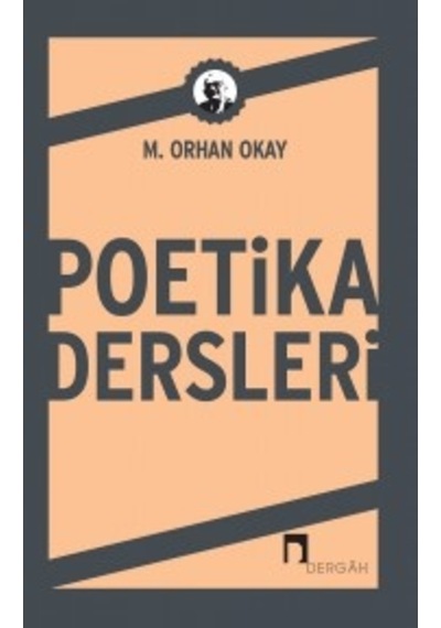 Poetika Dersleri - M. Orhan Oktay - Dergah Yayınları
