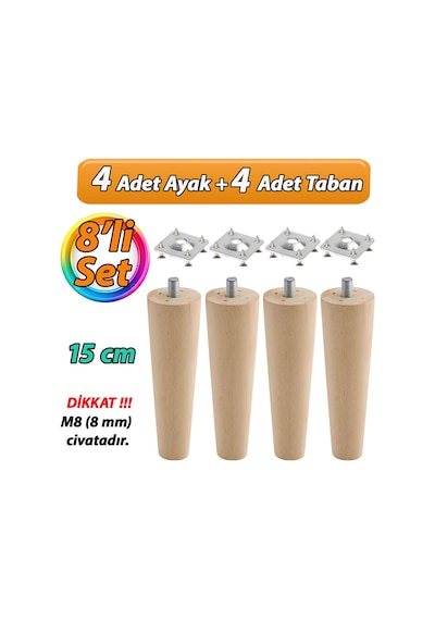 Ahşap Ayak 15 Cm 8'li Set M8 Civatalı Bağlantı Aparatlı Dolap Mobilya Koltuk Kanepe Destek Ayağı Ayakları Ahşap