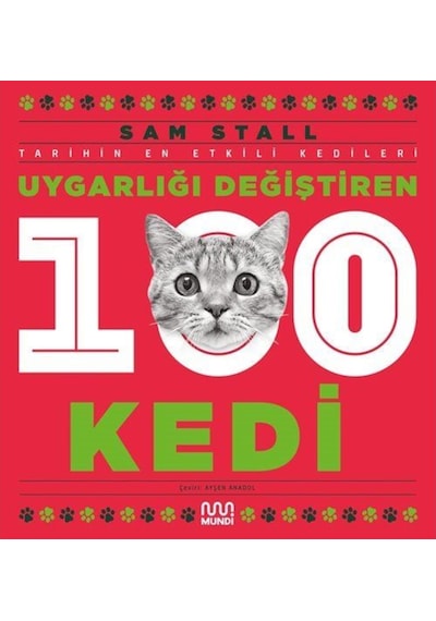 Uygarlığı Değiştiren 100 Kedi / Sam Stall 9786254435157